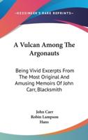 A Vulcan Among the Argonauts