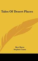 Tales of Desert Places