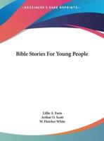 Bible Stories For Young People