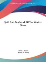 Quill And Beadwork Of The Western Sioux