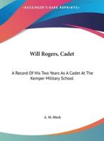 Will Rogers, Cadet