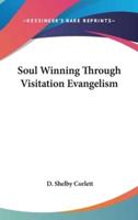 Soul Winning Through Visitation Evangelism