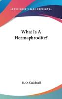 What Is A Hermaphrodite?