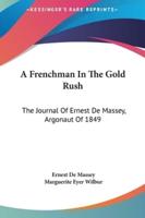 A Frenchman in the Gold Rush
