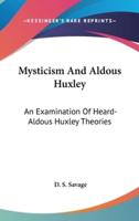 Mysticism and Aldous Huxley