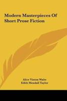 Modern Masterpieces of Short Prose Fiction