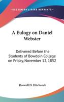 A Eulogy on Daniel Webster