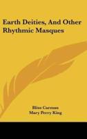 Earth Deities, and Other Rhythmic Masques