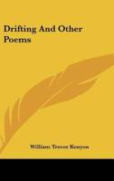 Drifting and Other Poems