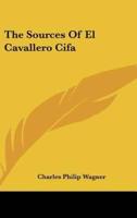 The Sources of El Cavallero Cifa