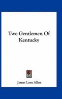 Two Gentlemen of Kentucky