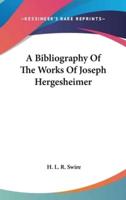 A Bibliography of the Works of Joseph Hergesheimer