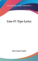 Line-O'-Type Lyrics