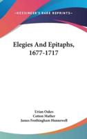 Elegies and Epitaphs, 1677-1717
