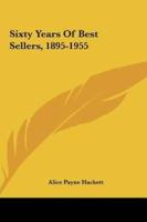 Sixty Years Of Best Sellers, 1895-1955