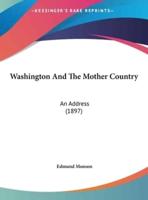Washington and the Mother Country