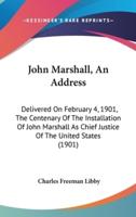 John Marshall, an Address