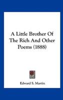 A Little Brother of the Rich and Other Poems (1888)