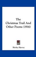 The Christmas Trail and Other Poems (1916)