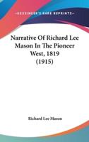 Narrative of Richard Lee Mason in the Pioneer West, 1819 (1915)