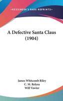 A Defective Santa Claus (1904)