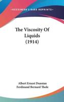 The Viscosity Of Liquids (1914)