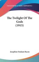 The Twilight of the Gods (1915)