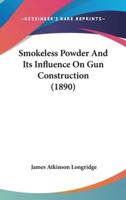 Smokeless Powder and Its Influence on Gun Construction (1890)