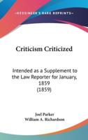 Criticism Criticized