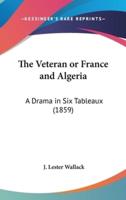 The Veteran or France and Algeria