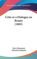 Crito or a Dialogue on Beauty (1885)
