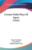 Certain Noble Plays of Japan (1916)