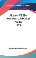 Pictures of the Patriarchs and Other Poems (1895)