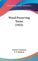 Wood Preserving Terms (1922)