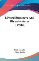 Edward Buttoneye And His Adventures (1908)