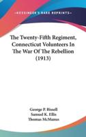 The Twenty-Fifth Regiment, Connecticut Volunteers in the War of the Rebellion (1913)