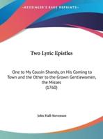 Two Lyric Epistles