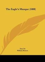 The Eagle's Masque (1808)