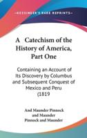 A Catechism of the History of America, Part One