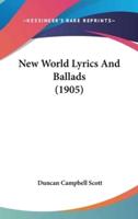 New World Lyrics and Ballads (1905)