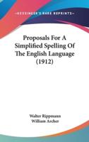 Proposals for a Simplified Spelling of the English Language (1912)
