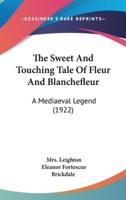 The Sweet And Touching Tale Of Fleur And Blanchefleur
