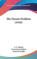 The Dream Problem (1916)
