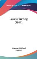Love's Ferrying (1911)