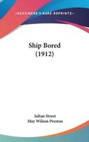 Ship Bored (1912)