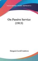 On Passive Service (1913)