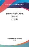 Fetters and Other Verses (1920)