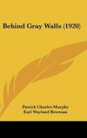 Behind Gray Walls (1920)