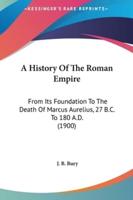 A History Of The Roman Empire