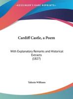 Cardiff Castle, a Poem